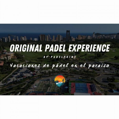 Original Padel Experience Abril-Septiembre Original Padel Experience Abril-Septiembre
